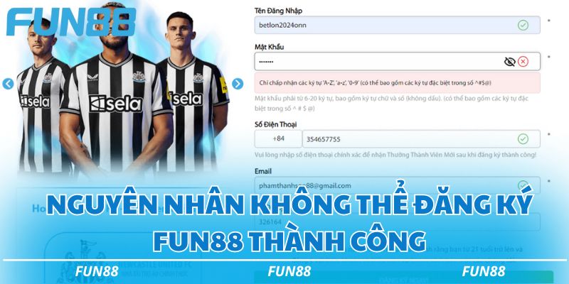 Đăng ký Fun88 nhanh chóng và đơn giản với 3 bước chi tiết 3 Nguyên nhân không thể đăng ký Fun88 thành công